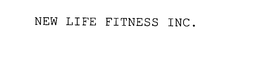 NEW LIFE FITNESS INC. trademark