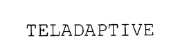 TELADAPTIVE trademark