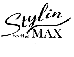 STYLIN TO THE MAX trademark
