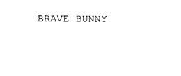 BRAVE BUNNY trademark
