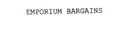 EMPORIUM BARGAINS trademark