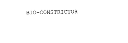 BIO-CONSTRICTOR trademark