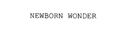 NEWBORN WONDER trademark