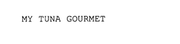 MY TUNA GOURMET trademark