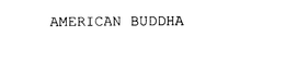 AMERICAN BUDDHA trademark