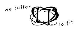 WE TAILOR I.T. TO FIT trademark