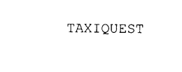 TAXIQUEST trademark