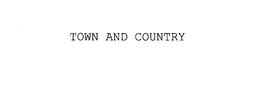 TOWN AND COUNTRY trademark
