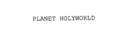 PLANET HOLYWORLD trademark