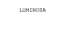 LUMINOSA trademark