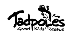 TADPOLES GREAT KIDS' RESALE trademark