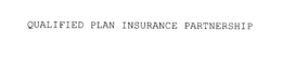 QUALIFIED PLAN INSURANCE PARTNERSHIP trademark