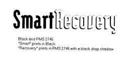 SMARTRECOVERY BLACK AND PMS 2746 "SMART" PRINTS IN BLACK "RECOVERY" PRINTS IN PMS 2746 WITH A BLACK DROP SHADOW. trademark