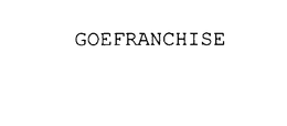 GOEFRANCHISE trademark