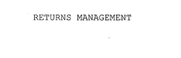 RETURNS MANAGEMENT trademark