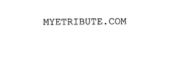 MYETRIBUTE.COM trademark