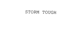 STORM TOUGH trademark