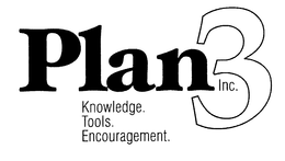 PLAN 3 INC.  KNOWLEDGE. TOOLS. ENCOURAGEMENT. trademark