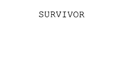 SURVIVOR trademark