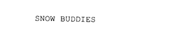 SNOW BUDDIES trademark