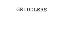 GRIDDLERS trademark