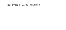 NO PANTY LINE PROMISE trademark