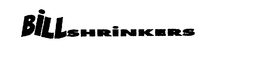 BILLSHRINKERS trademark