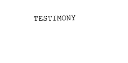TESTIMONY trademark