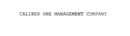 CALIBER ONE MANAGEMENT COMPANY trademark