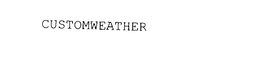 CUSTOMWEATHER trademark