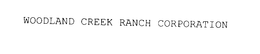 WOODLAND CREEK RANCH trademark