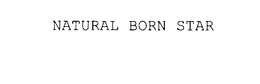 NATURAL BORN STAR trademark