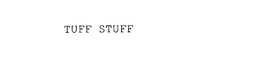 TUFF STUFF trademark