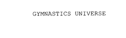 GYMNASTICS UNIVERSE trademark