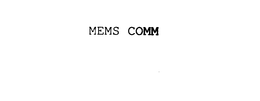 MEMS COMM trademark