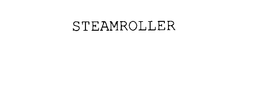 STEAMROLLER trademark