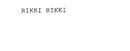 RIKKI RIKKI trademark