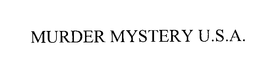 MURDER MYSTERY U.S.A. trademark