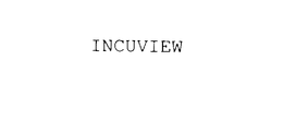 INCUVIEW trademark