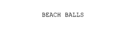 BEACH BALLS trademark