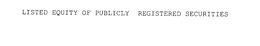 LISTED EQUITY OF PUBLICLY REGISTERED SECURITIES trademark