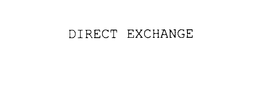 DIRECT EXCHANGE trademark