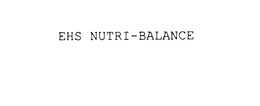 EHS NUTRI-BALANCE trademark