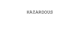 HAZARDOUS trademark