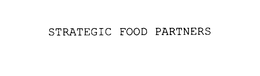 STRATEGIC FOOD PARTNERS trademark