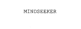MINDSEEKER trademark