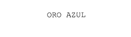 ORO AZUL trademark