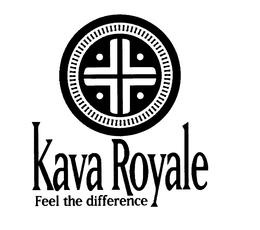KAVA ROYALE FEEL THE DIFFERENCE trademark