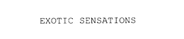 EXOTIC SENSATIONS trademark