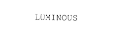 LUMINOUS trademark